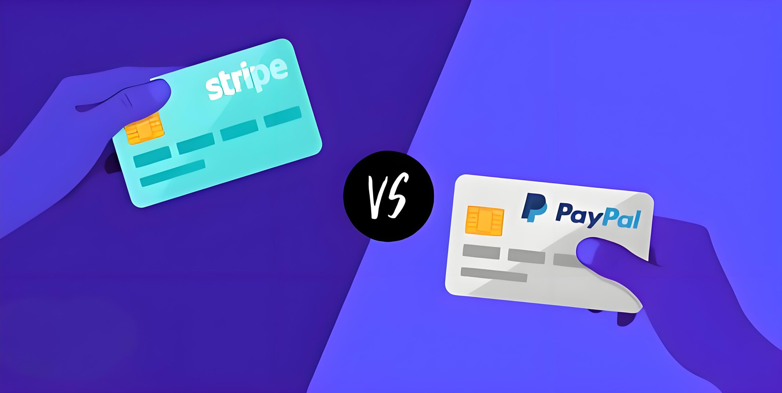 PayPal和Stripe哪个好？2025全球支付平台选择攻略